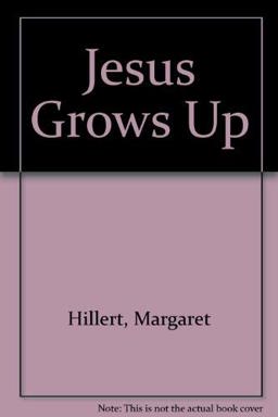 Jesus Grows Up