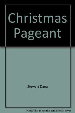 A Christmas Pageant Board Book A Christmas Pageant Board Book
