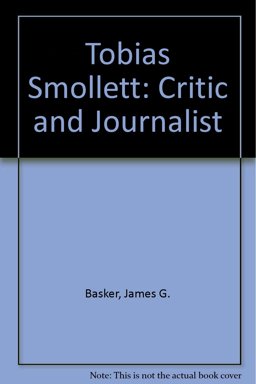 Tobias Smollett, Critic and Journalist