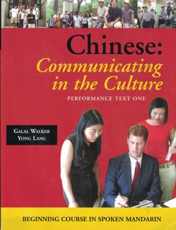 Chinese : Beginning Course in Spoken Mandarin: Performance Text One 1st 9780874153521 Front Cover