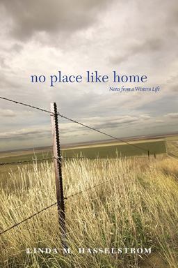 No Place Like Home Notes from a Western Life  9780874178319 Front Cover