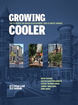 Growing Cooler The Evidence on Urban Development and Climate Change  9780874200829 Front Cover