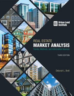 Real Estate Market Analysis Trends, Methods, and Information Sources, Third Edition  9780874204285 Front Cover