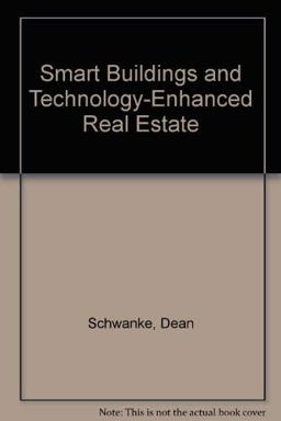 Smart Buildings and Technology-Enhanced Real Estate Smart Buildings and Technology-Enhanced Real Estate