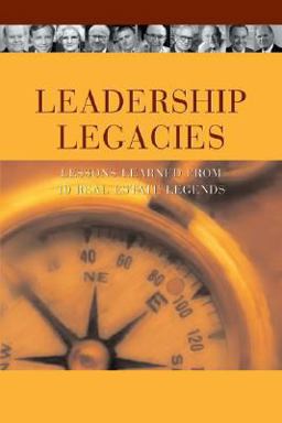 Leadership Legacies Leadership Legacies