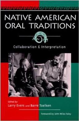 Native American Oral Traditions Collaboration and Interpretation  9780874214154 Front Cover