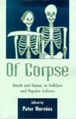 Of Corpse Death and Humor in Folklore and Popular Culture  9780874215595 Front Cover