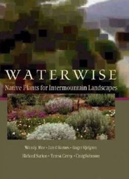Water Wise Native Plants for Intermountain Landscapes  9780874215618 Front Cover