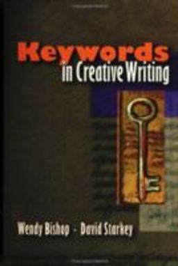 Keywords in Creative Writing  9780874216295 Front Cover