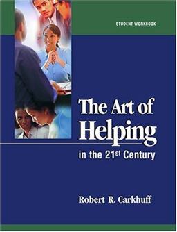 Art of Helping in the 21st Century 8th 9780874255751 Front Cover