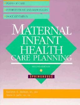 Maternal-Infant Health Care Planning 2nd 9780874347395 Front Cover