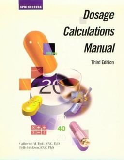 Dosage Calculations Manual 3rd 9780874348453 Front Cover