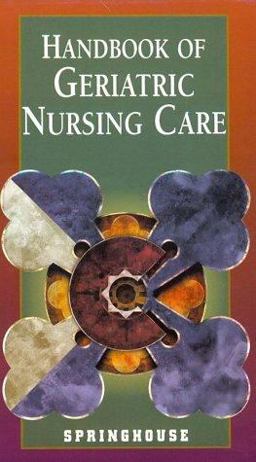 Handbook of Geriatric Nursing Care
