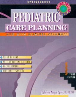 Pediatric Care Planning 3rd 9780874349436 Front Cover