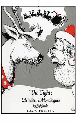The Eight Reindeer Monologues