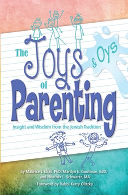 Joys and Oys of Parenting: Insight and Wisdom from the Jewish Tradition  9780874419429 Front Cover
