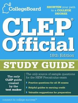 CLEP Official Study Guide 18th 9780874477719 Front Cover