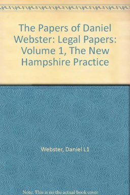 The Papers of Daniel Webster