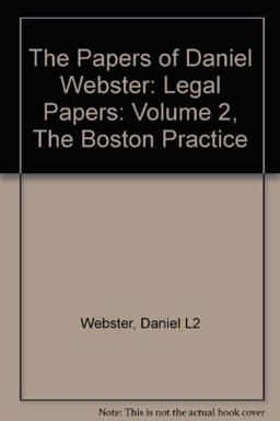 The Papers of Daniel Webster