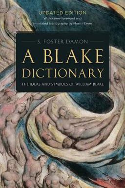 Blake Dictionary The Ideas and Symbols of William Blake  9780874514360 Front Cover