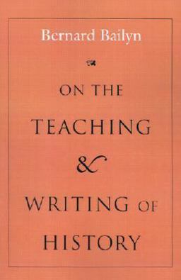 On the Teaching and Writing of History Responses to a Series of Questions  9780874517200 Front Cover