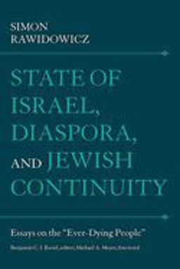 State of Israel, Diaspora, and Jewish Continuity Essays on the Ever-Dying People  9780874518467 Front Cover