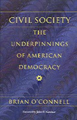 Civil Society The Underpinnings of American Democracy  9780874519259 Front Cover
