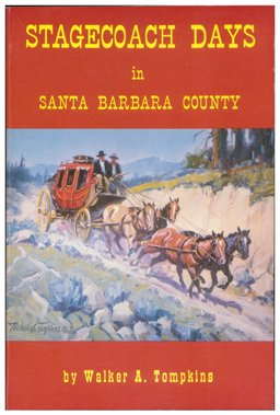 Stagecoach Days in Santa Barbara County  9780874610482 Front Cover