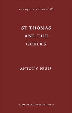 St. Thomas and the Greeks  9780874621037 Front Cover