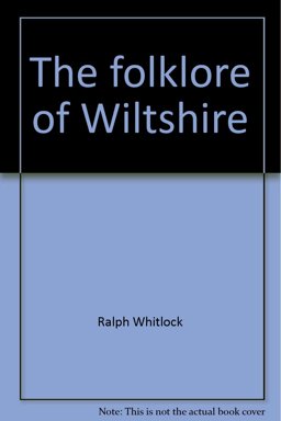 The Folklore of Wiltshire