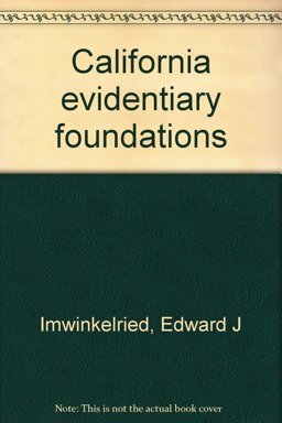 California Evidentiary Foundations