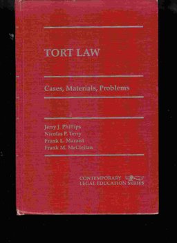 Tort Law, Cases, Materials and Problems