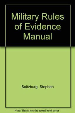 Military Rules of Evidence Manual
