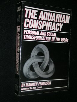 Aquarian Conspiracy Personal and Social Transformation in the 1980s  9780874771916 Front Cover