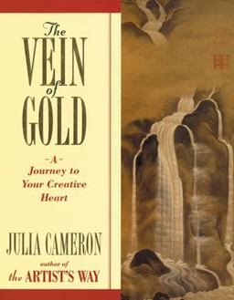 Vein of Gold A Journey to Your Creative Heart  9780874778793 Front Cover