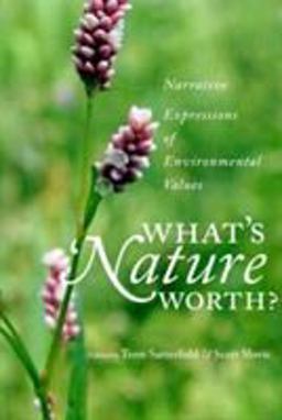 What's Nature Worth? Narrative Expressions of Environmental Values  9780874807905 Front Cover