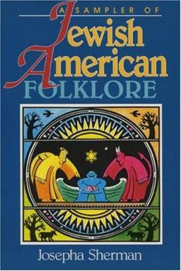 Sampler of Jewish-American Folklore  9780874831931 Front Cover