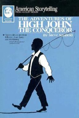 The Adventures of High John the Conqueror