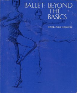 Ballet Beyond the Basics  9780874845228 Front Cover
