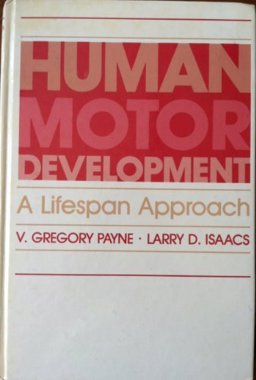 Human Motor Development Human Motor Development