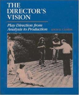 Director's Vision Play Direction from Analysis to Production  9780874847604 Front Cover