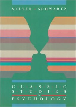 Classic Studies in Psychology Classic Studies in Psychology