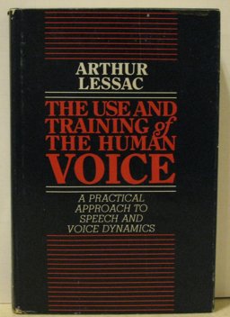 Use and Training of the Human Voice 2nd 1967 9780874848458 Front Cover