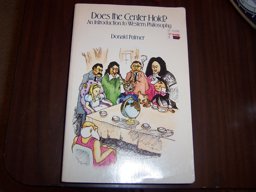 Does the Center Hold? : An Introduction to Western Philosophy  9780874849110 Front Cover