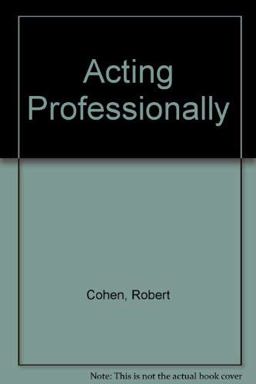 Acting Professionally Acting Professionally
