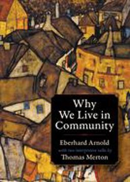Why We Live in Community 3rd 9780874860689 Front Cover