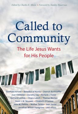 Called to Community: The Life Jesus Wants for His People  9780874867435 Front Cover