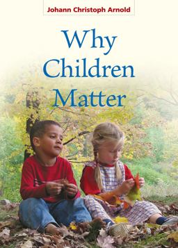 Why Children Matter  9780874868845 Front Cover