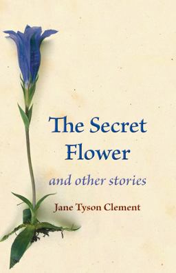 The Secret Flower