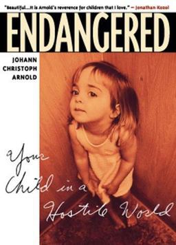 Endangered Your Child in a Hostile World  9780874869972 Front Cover